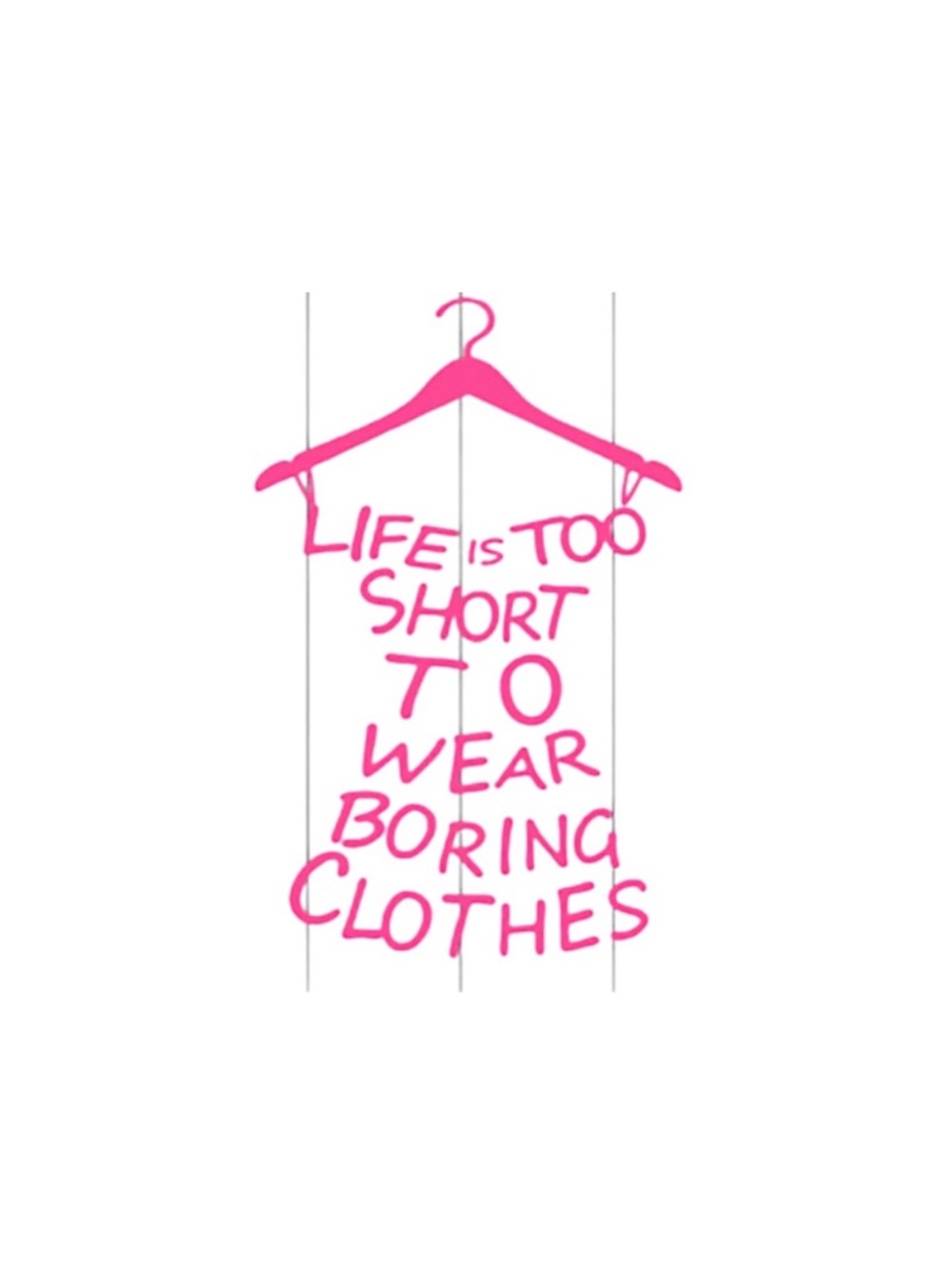Life is too short to wear boring clothes!